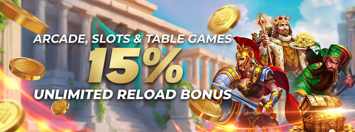 {14} Take advantage of a 15% unlimited reload bonus for Arcade, Slots & Table Games.
